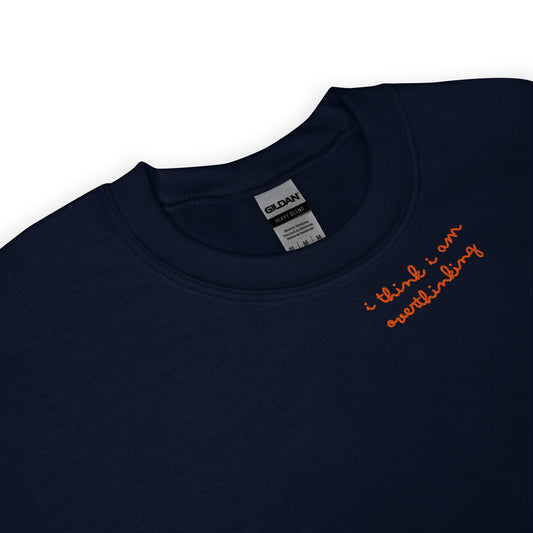 Overthinking - Crew neck sweater