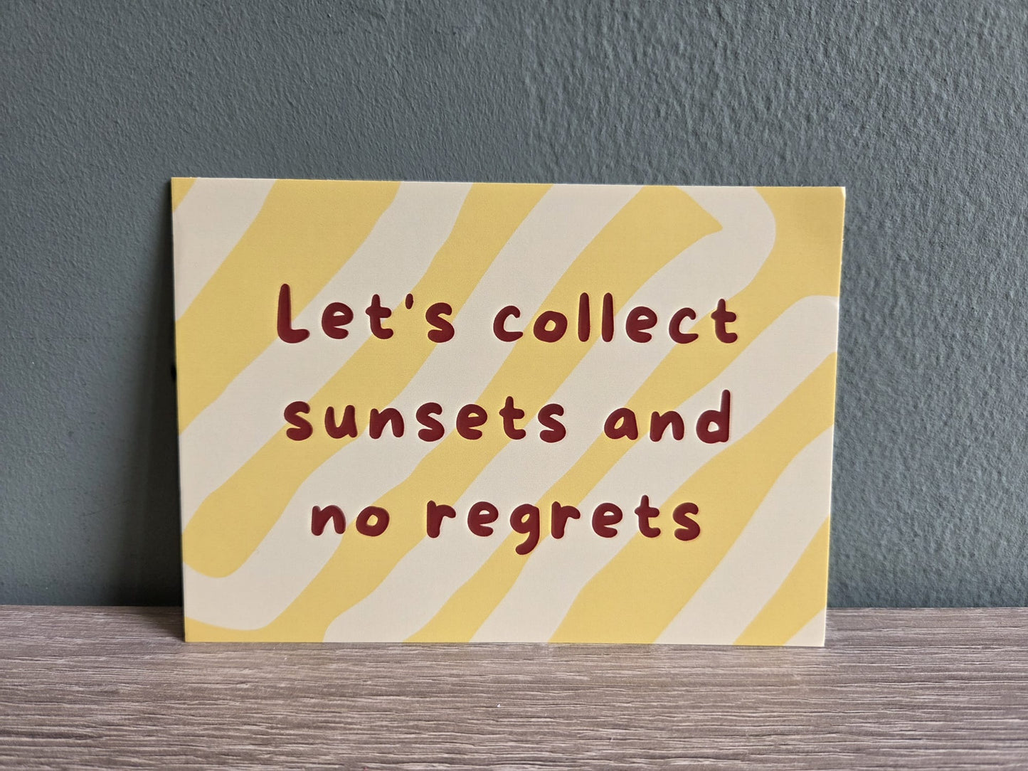 Kaart - Sunsets and no regrets