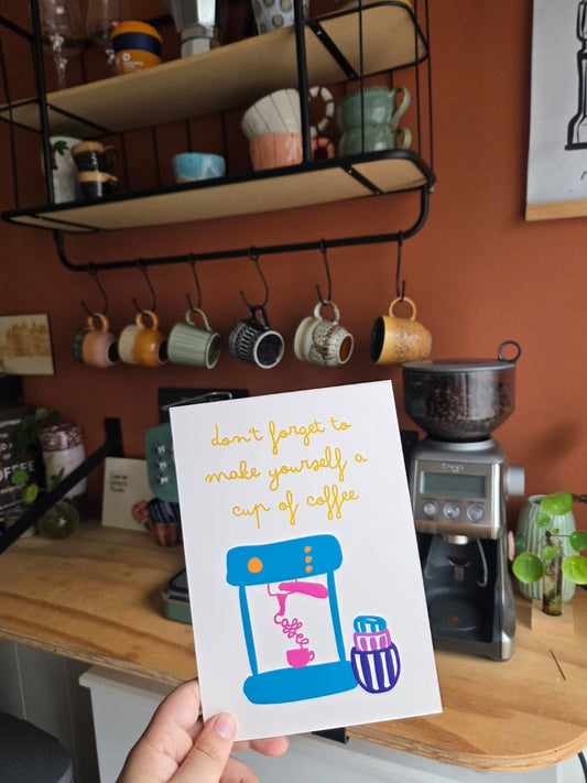 Don't forget coffee - A5 print